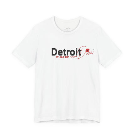 What Up Doe? Diva Tee