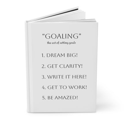 "Goaling" The Art of Setting Goals Journal
