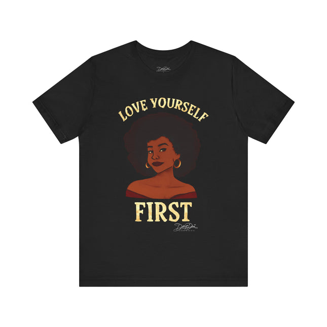 Love Yourself First Tee