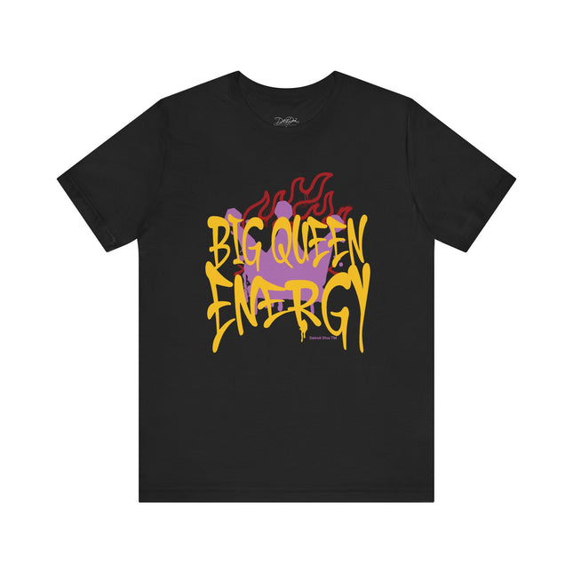Big Queen Energy Tee