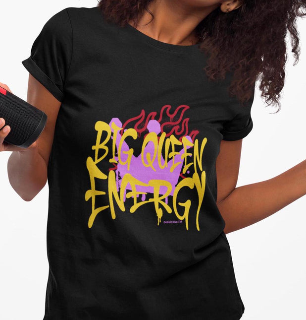 Big Queen Energy Tee